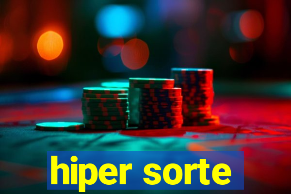 hiper sorte